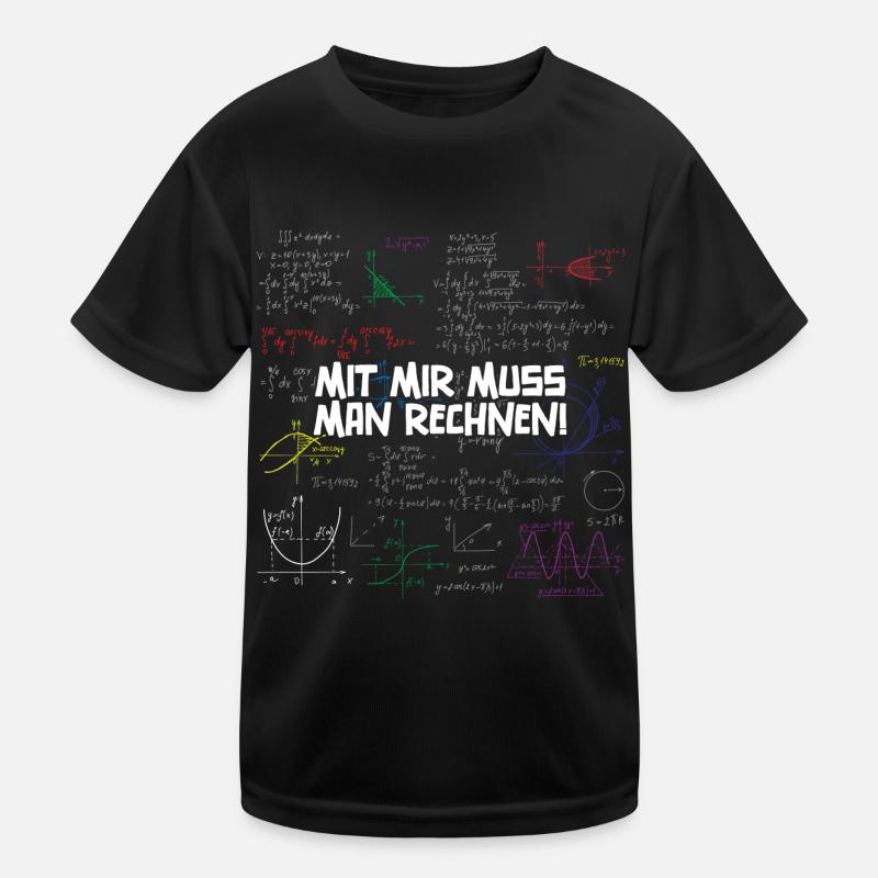 Mit Mir Muss Man Rechnen Kinder Funktions-T-Shirt