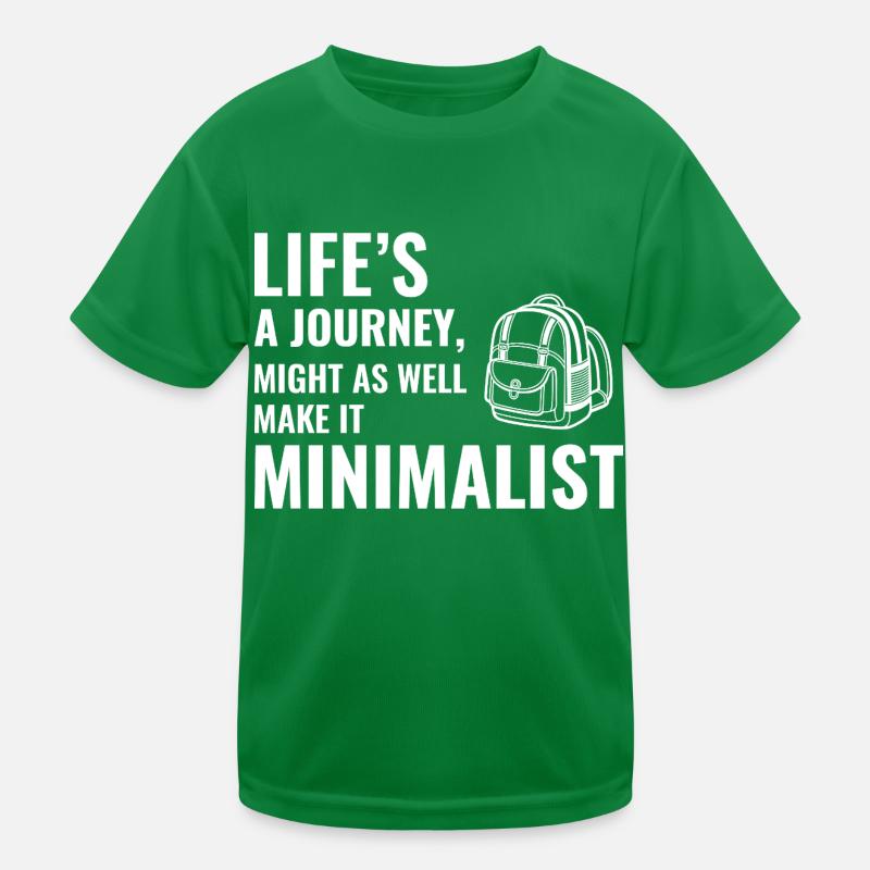 Life's a Journey Make It Minimalist GIS Backpack Kids Functional T-Shirt