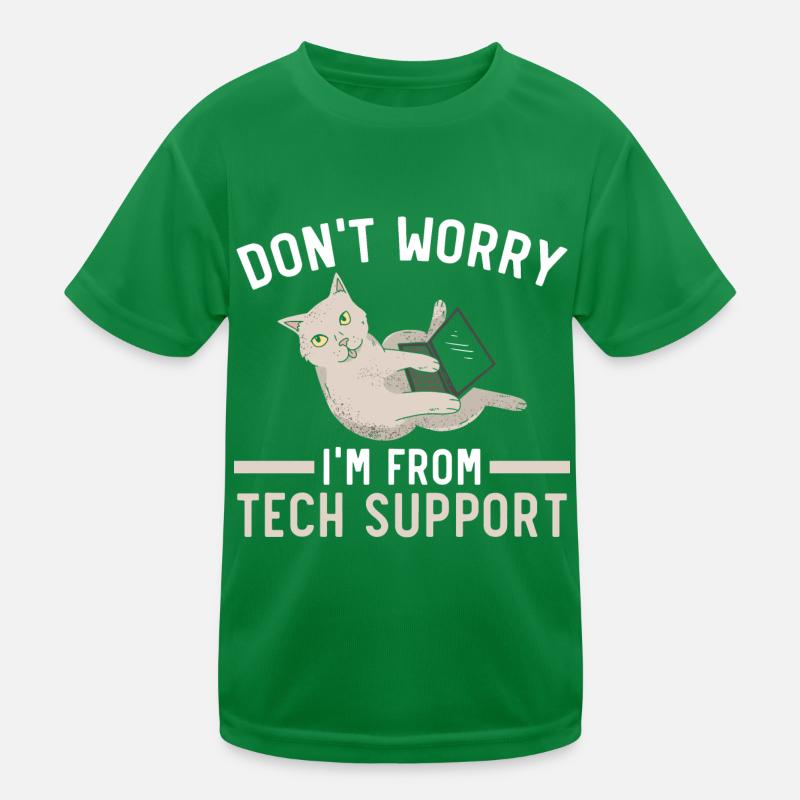 Don't worry, I'm from technical support Kids Functional T-Shirt