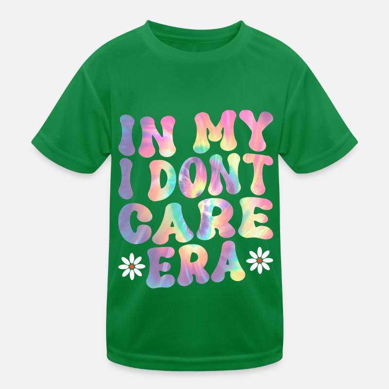 In my I'Don't Care era Kids Functional T-Shirt