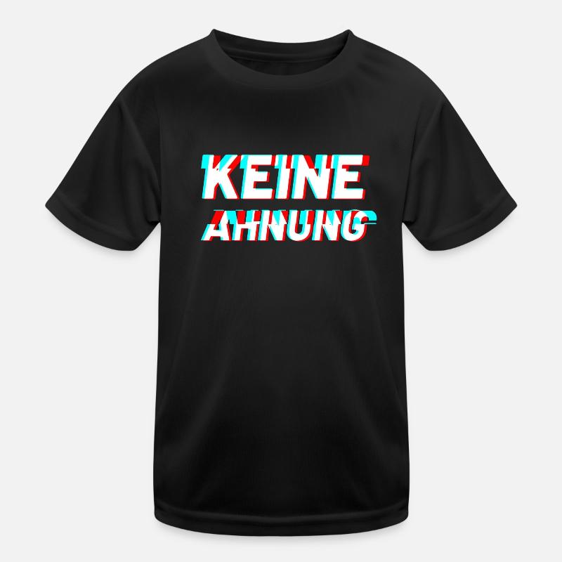 Keine Ahnung Kinder Funktions-T-Shirt