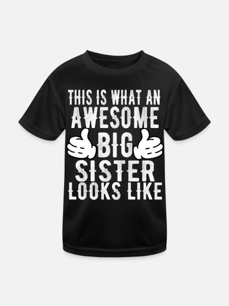 So sieht eine ehrfürchtige Schwester aus - Kinder Funktions-T-Shirt - Schwarz - Vorne