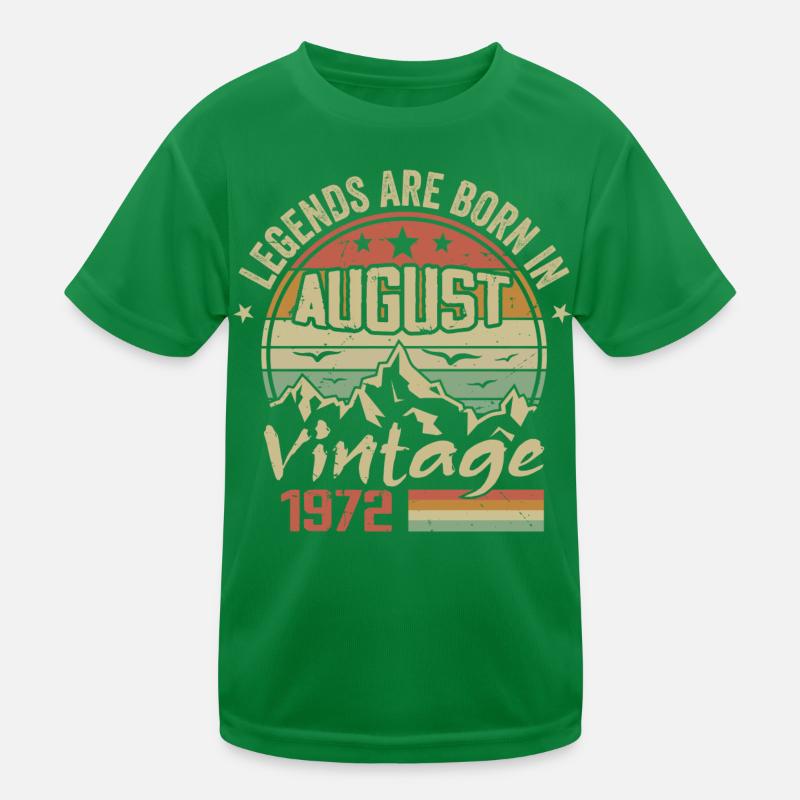 August 1972 Jubiläum 1972 - Legenden August 1972 Kinder Funktions-T-Shirt