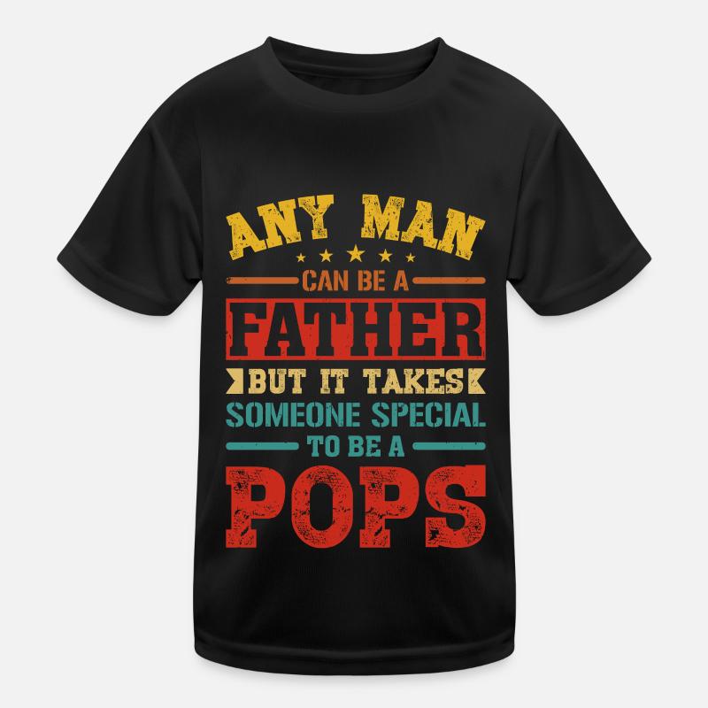Father Someone Pops Father's Day Father Gifts Kinder Funktions-T-Shirt