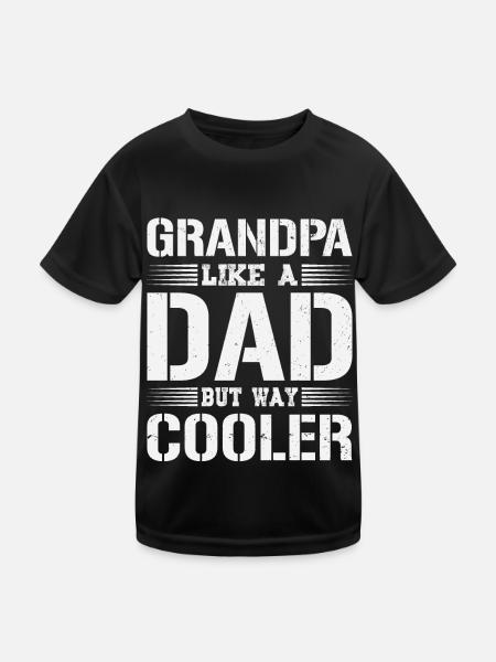 Grandpa Like a Dad Fathers Day Grandad Gifts - Kinder Funktions-T-Shirt - Schwarz - Vorne