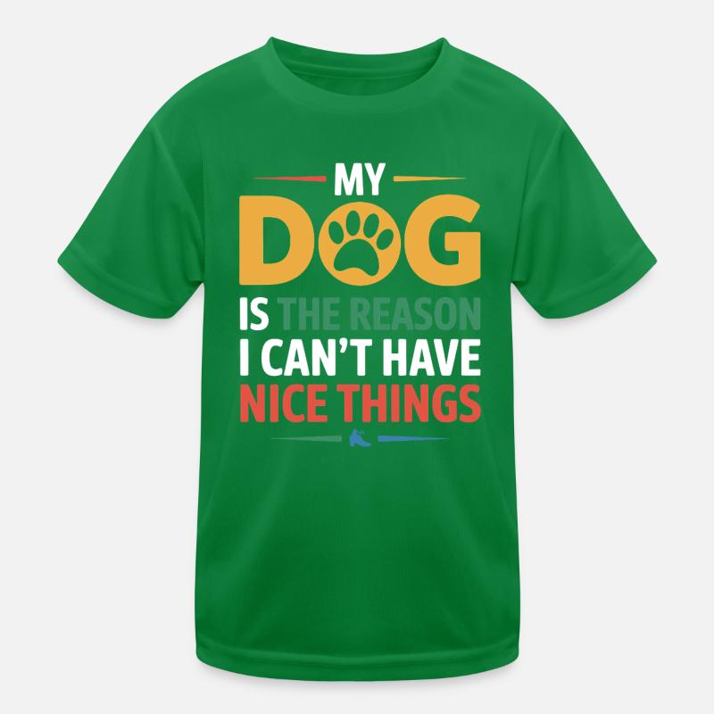 Mon chien Raison Pas de belles choses Drôle Propriétaire Cadeau T-shirt sport Enfant