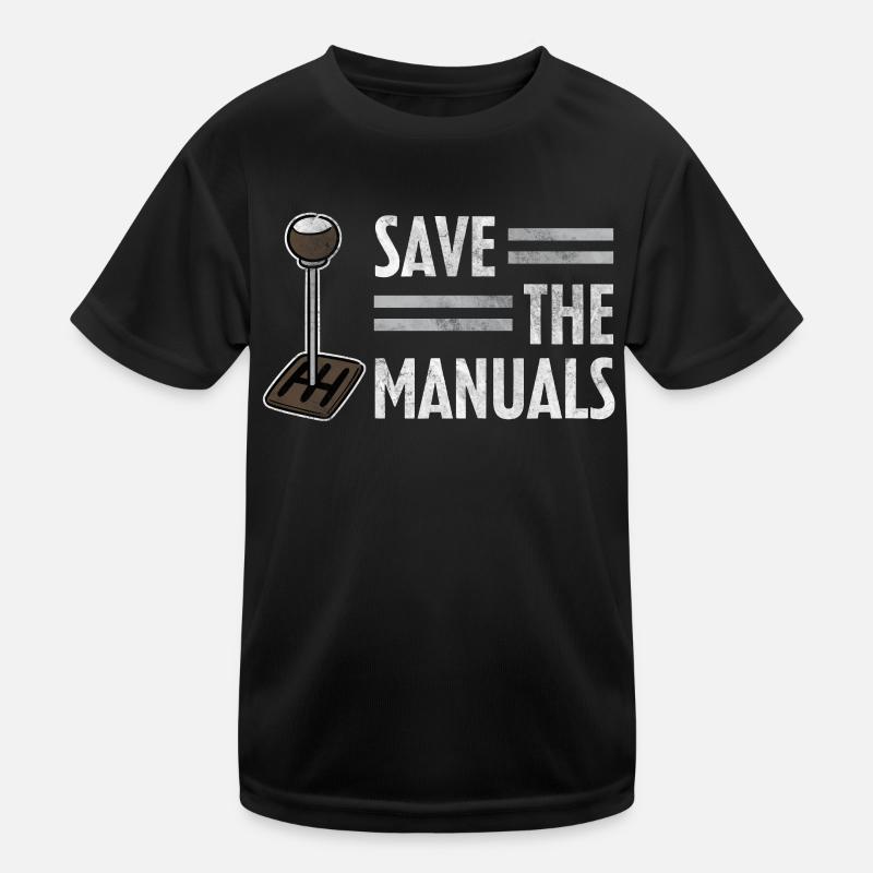 Save the Manuals Manuals Manual Shift Car Lovers Kids Functional T-Shirt