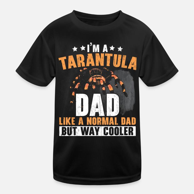 I am a tarantula father spider lover spider Kids Functional T-Shirt