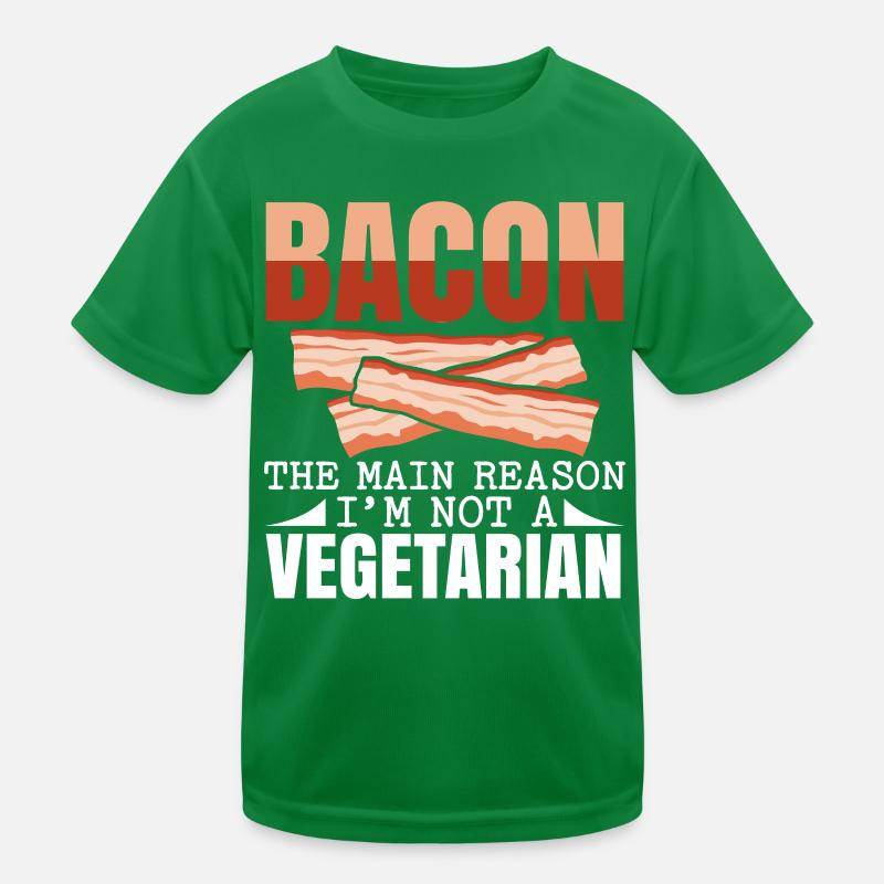 Bacon The main reason why I don't have a vegetarian Kids Functional T-Shirt