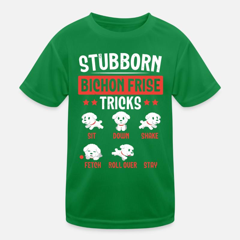 Persistent Bichon Frise Tricks Dog Lovers Wel Kids Functional T-Shirt