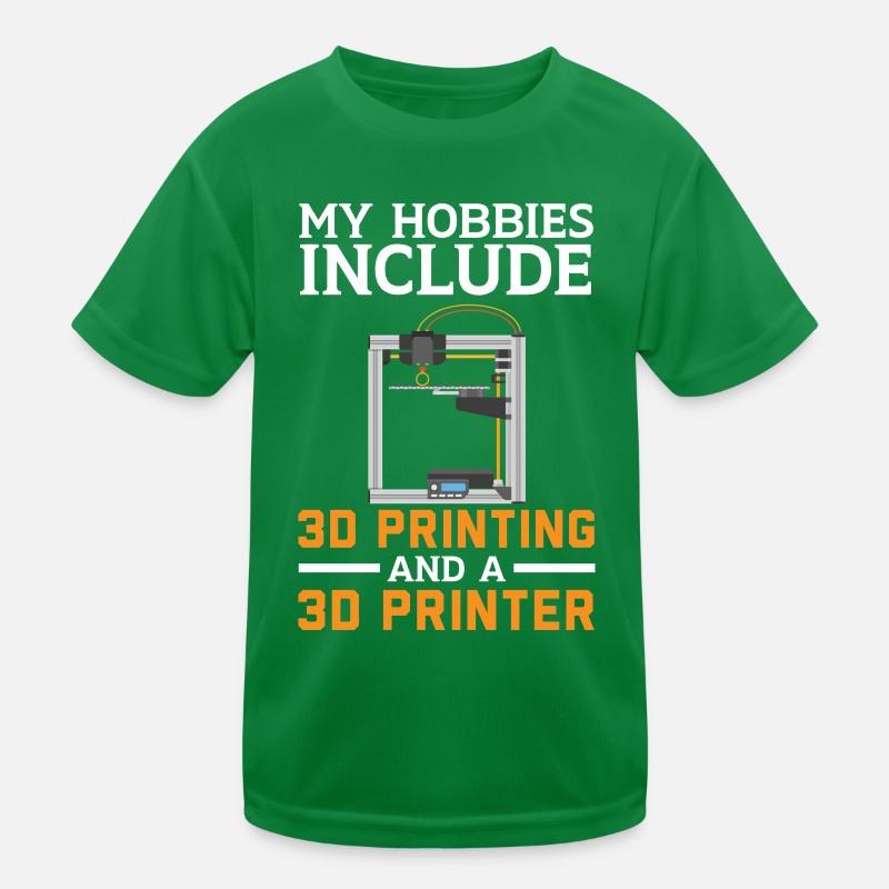 My hobbies include 3D printing and 3D printing Kids Functional T-Shirt