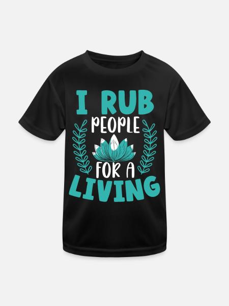 Je frotte les gens pour une massothérapie à vie - T-shirt sport Enfant - noir - Devant