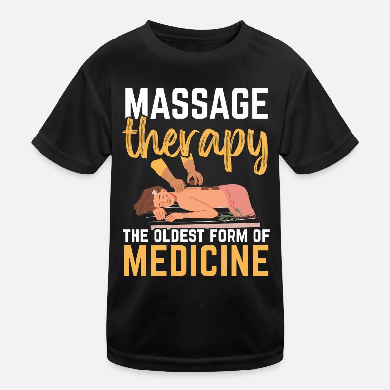 Massagetherapie Die älteste Form der Medizin Kinder Funktions-T-Shirt