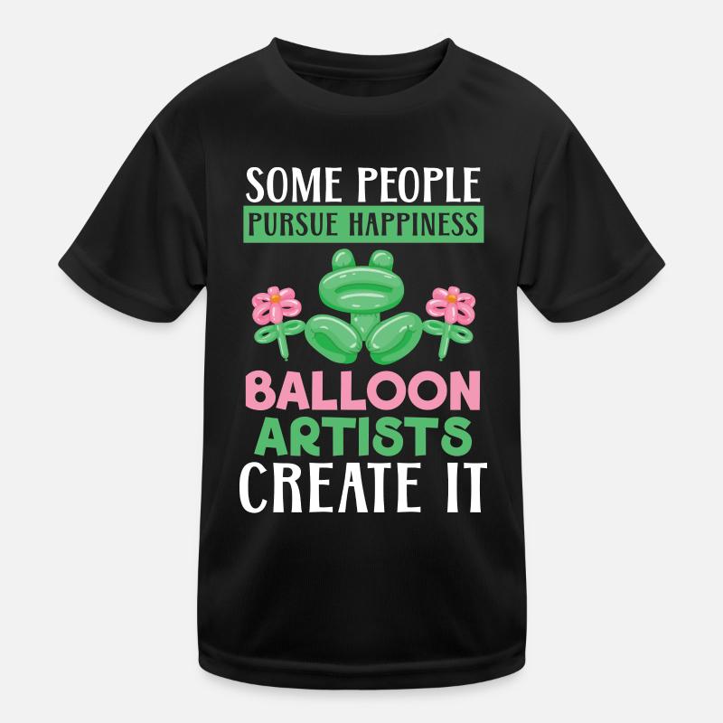 People are striving for happiness Balloon artists create Kids Functional T-Shirt