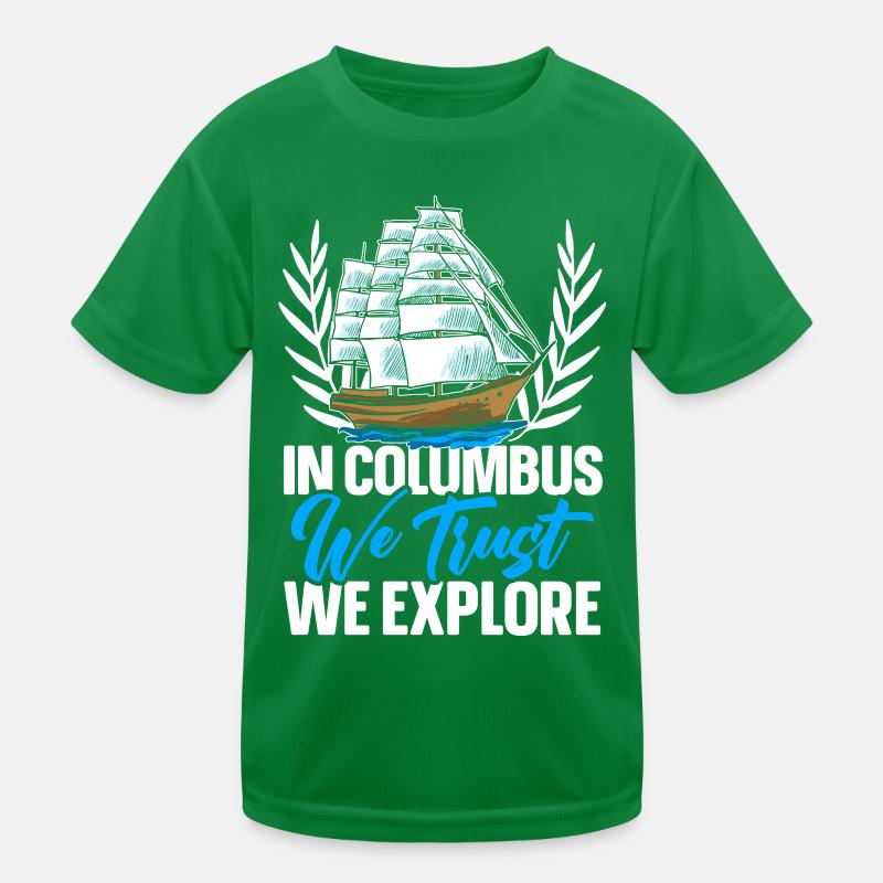 We trust in Columbus and explore the Kolu Kids Functional T-Shirt