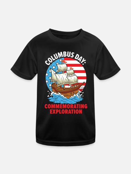 Columbus Day: To commemorate the discovery of K - Kids Functional T-Shirt - black - Front