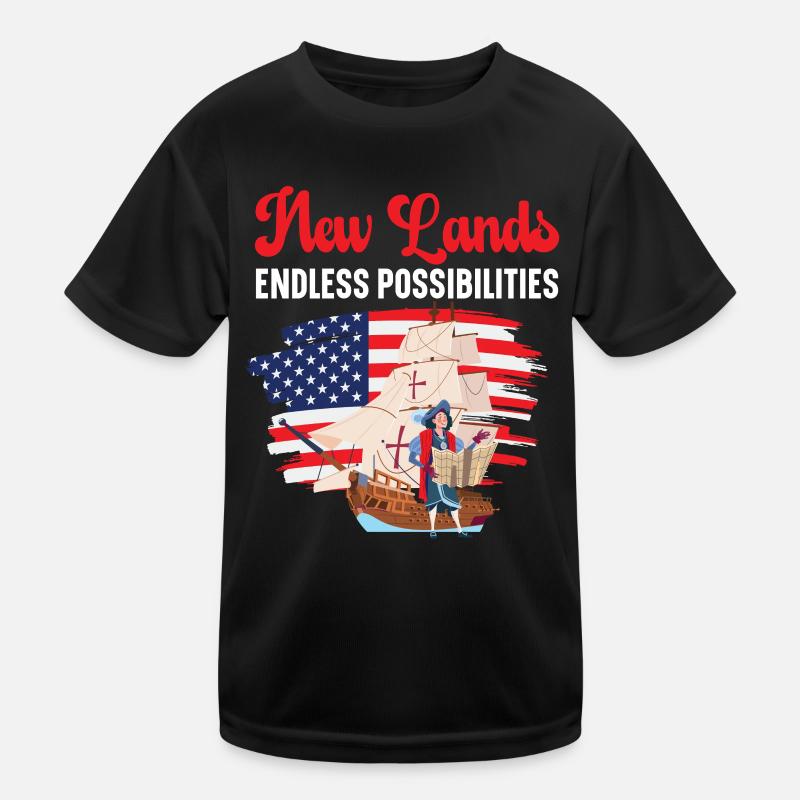 Uncharted Territory Endless Possibilities Columbus Day Kids Functional T-Shirt