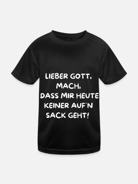 LIEBER GOTT MACH DASS MICH HEUTE KEINER NERVT - Kinder Funktions-T-Shirt - Schwarz - Vorne