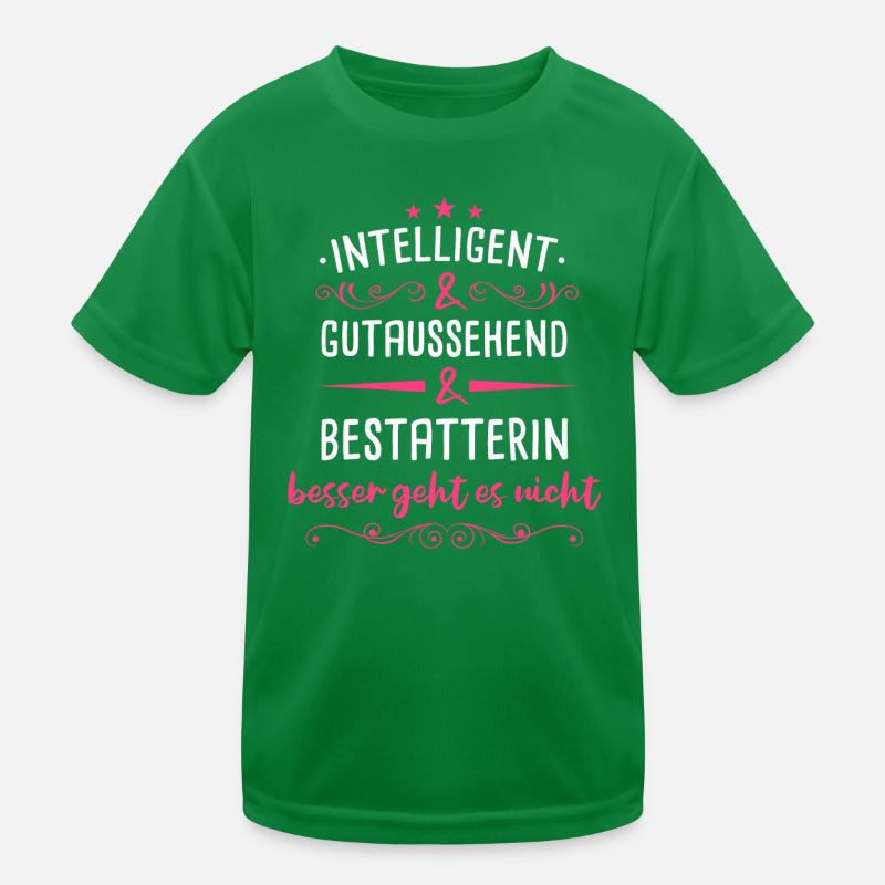 Bestatter Bestatterin Bestatten Beruf Spruch Kinder Funktions-T-Shirt