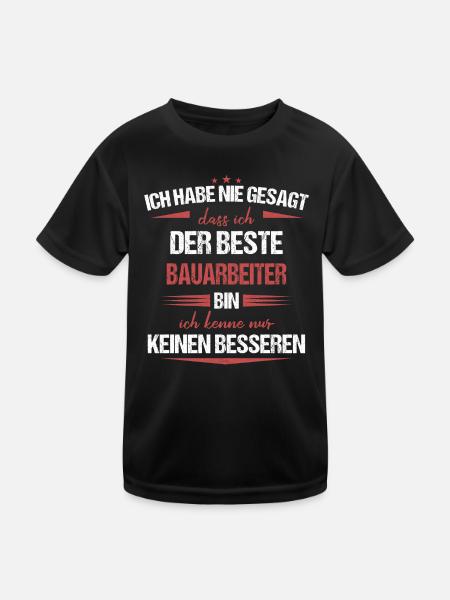 Bauarbeiter Baustelle Baggerfahrer Spruch - Kinder Funktions-T-Shirt - Schwarz - Vorne