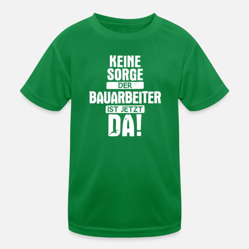 Bauarbeiter Baustelle Baggerfahrer Spruch Kinder Funktions-T-Shirt