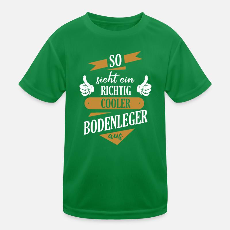 Bodenleger Parkettleger Spruch Kinder Funktions-T-Shirt