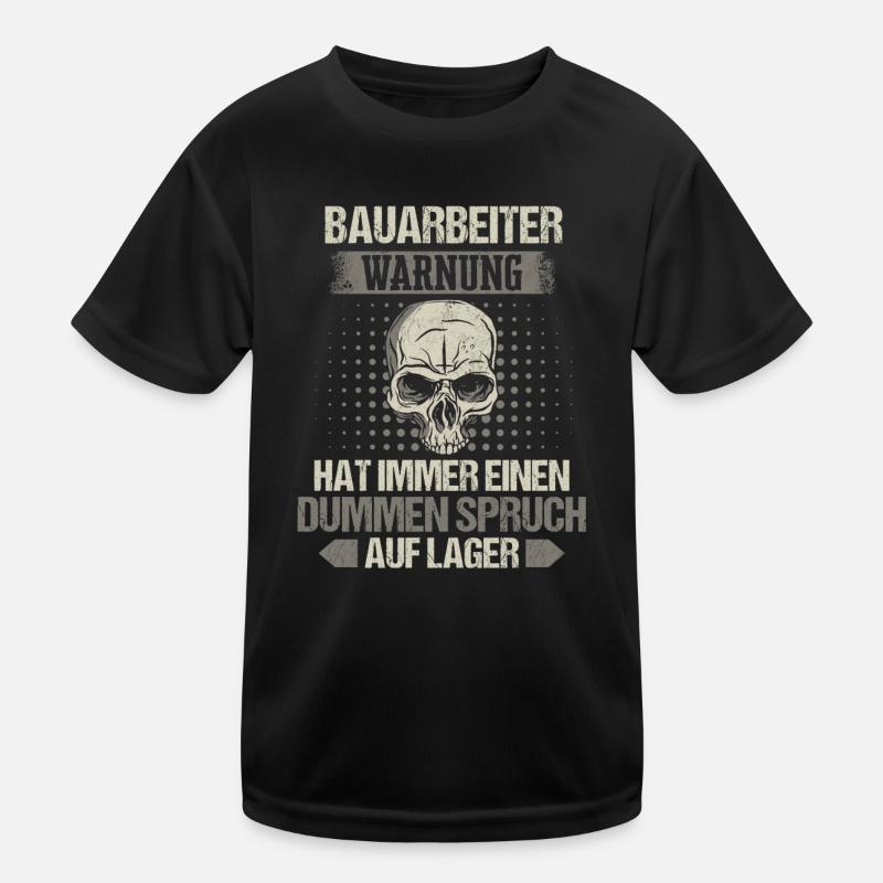 Bauarbeiter Baustelle Baggerfahrer Spruch Kinder Funktions-T-Shirt