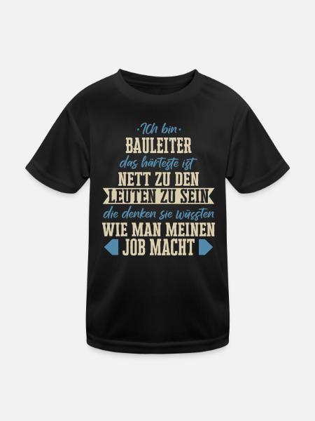 Bauleiter Bauleiterin Bauarbeiter Beruf Spruch - Kinder Funktions-T-Shirt - Schwarz - Vorne