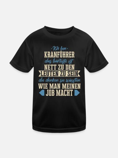 Kranführer Kran Baustelle Kranfahrer Spruch - Kinder Funktions-T-Shirt - Schwarz - Vorne