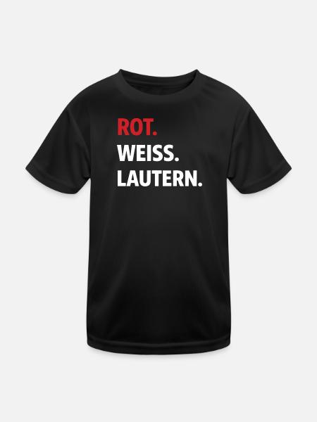 Red. White. Lautern. – Kaiserslautern Fan Shirt - Kids Functional T-Shirt - black - Front