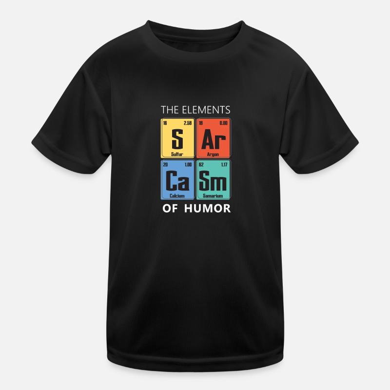 Sarkasmus in Elementen periodensystem Wissenschaft Kinder Funktions-T-Shirt