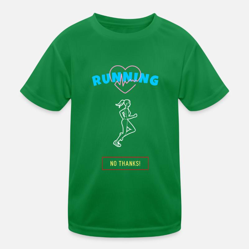Running, No Thanks! Kids Functional T-Shirt