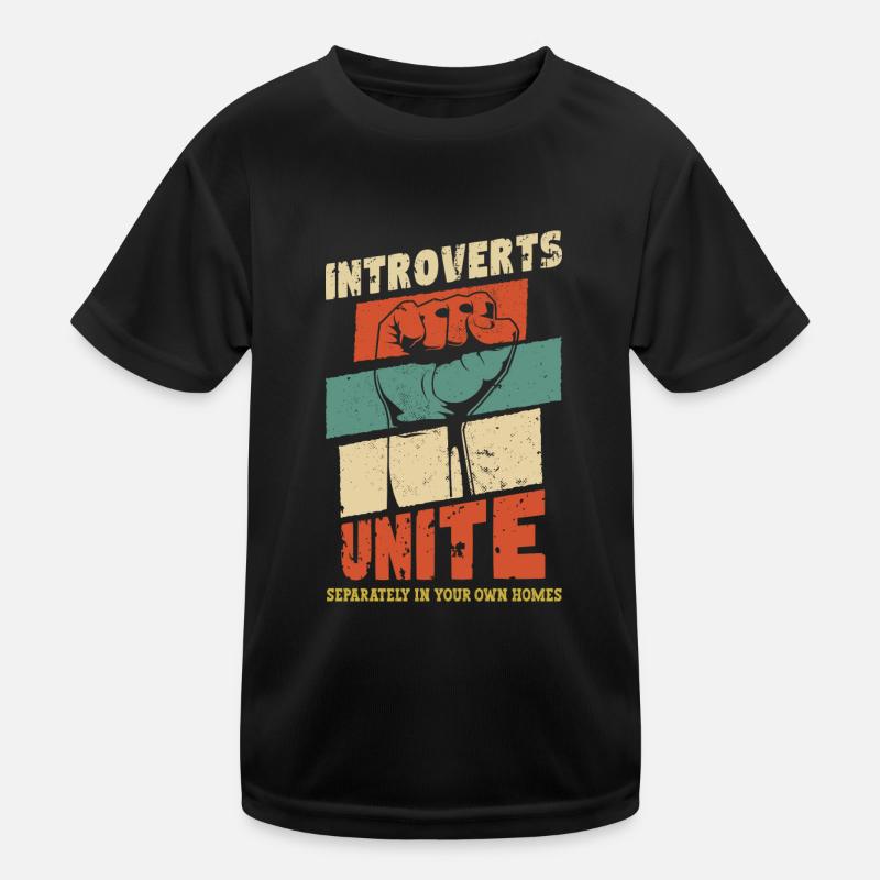 Introverts Unite Separately In Your Own Homes Kinder Funktions-T-Shirt