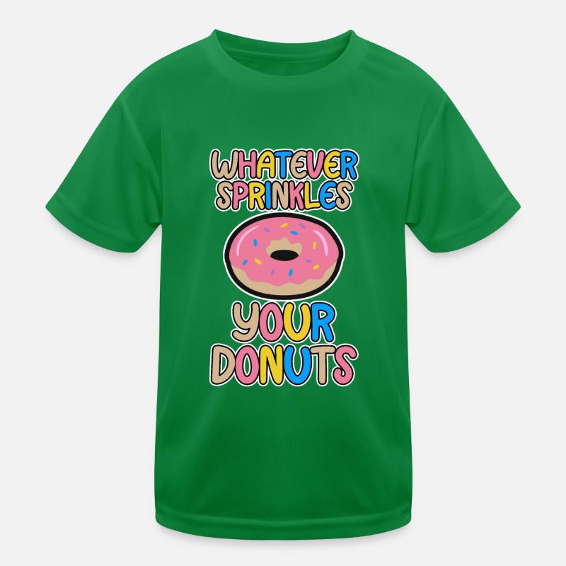 Whatever Sprinkles Your Donuts 4 Kinder Funktions-T-Shirt