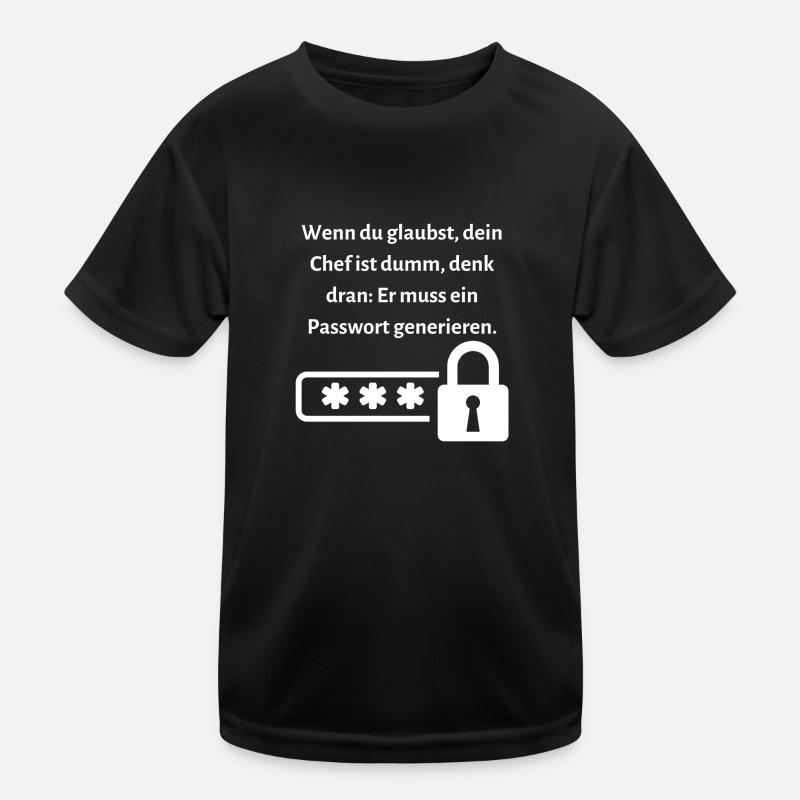 Wenn du glaubst dein Chef ist dumm... Kinder Funktions-T-Shirt