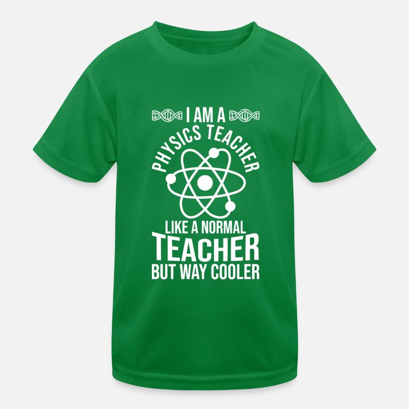 Physics Teacher Physics Teacher Kids Functional T-Shirt