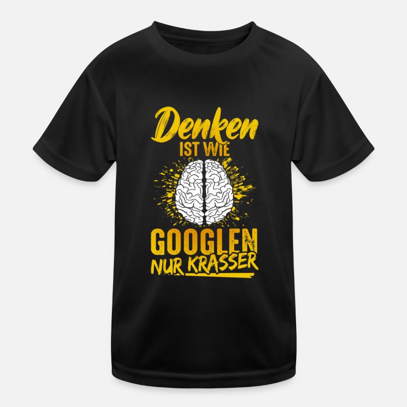 Thinking is like googling only crass brain students Kids Functional T-Shirt