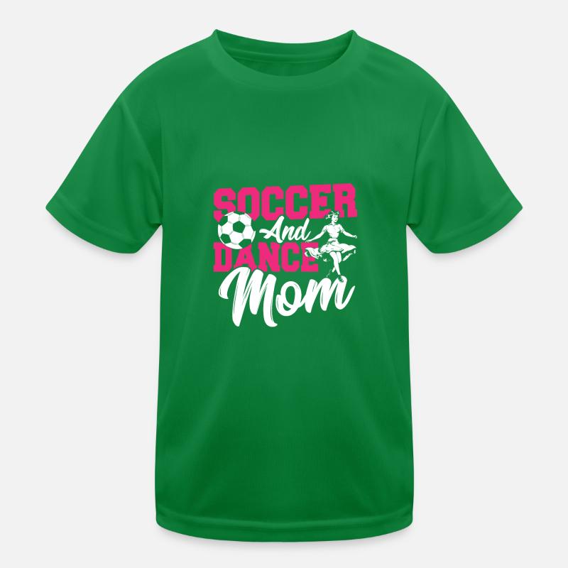 Fußball und Tanz Mama Kinder Funktions-T-Shirt
