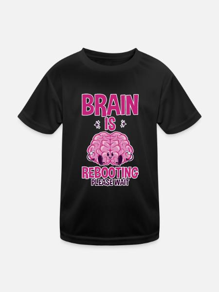 Brain Is Rebooting Please Wait 2 - Kids Functional T-Shirt - black - Front