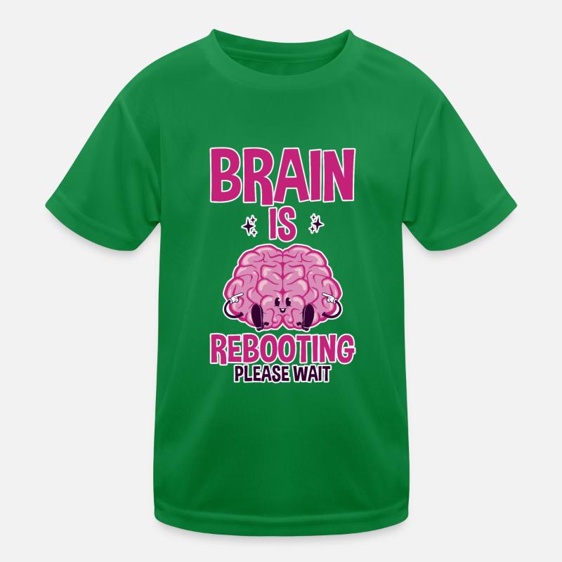 Brain Is Rebooting Please Wait 2 Kinder Funktions-T-Shirt