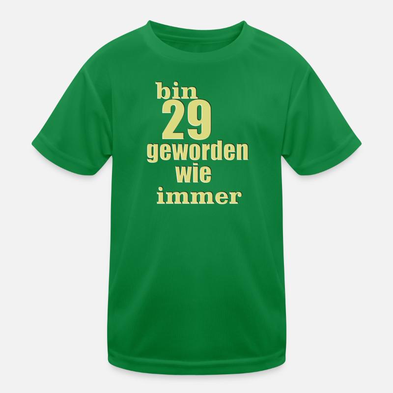 bin 29 geworden 5 3 23 Kinder Funktions-T-Shirt