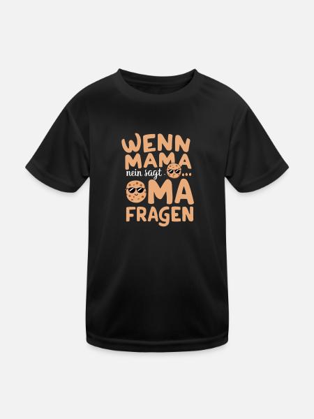 Mama Nein Oma Ja Shirt Oma Liebe Kind - Kinder Funktions-T-Shirt - Schwarz - Vorne
