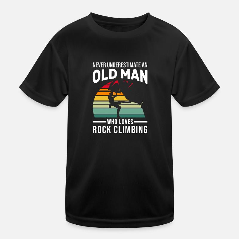 Climbing Old Man Climbing Old Man Gift Kids Functional T-Shirt