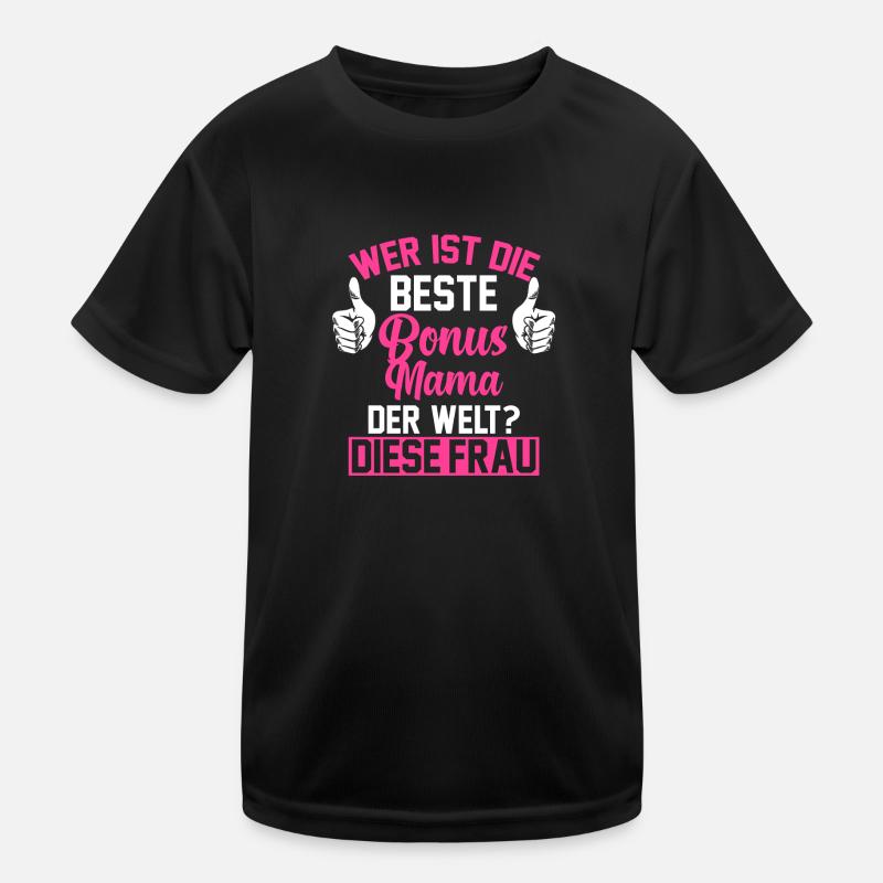 Bonus Mama Stiefmutter Stiefmama Geschenk - Kinder Funktions-T-Shirt - Schwarz