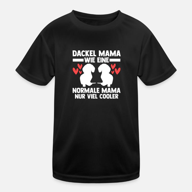 Dackel Mama Dackel Liebhaberin Geschenk Kinder Funktions-T-Shirt