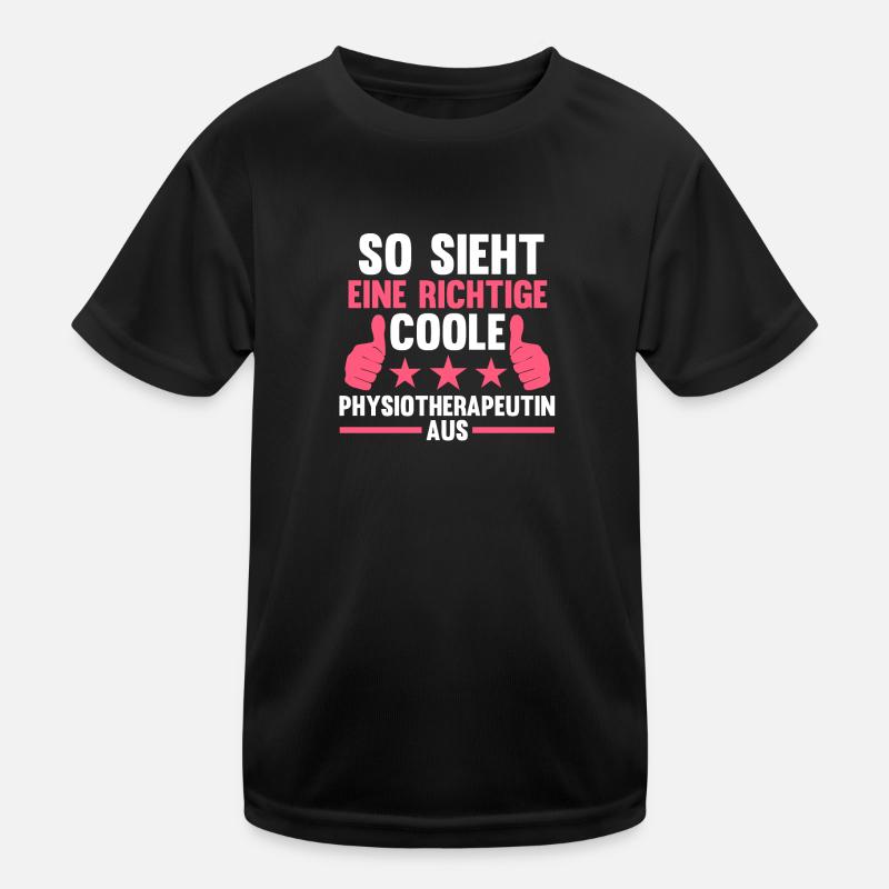Physiotherapeutin Beruf Physiotherapie Geschenk Kinder Funktions-T-Shirt