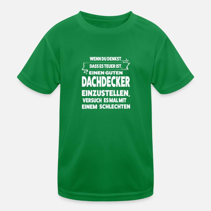 Dachdecker Beruf Dachdeckermeister Geschenk Kinder Funktions-T-Shirt