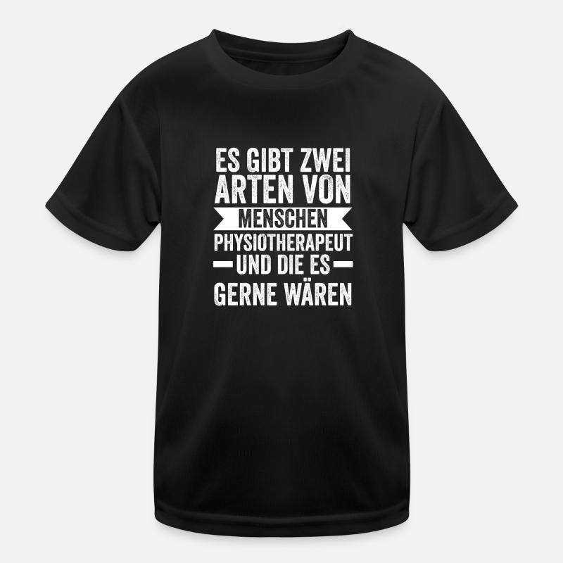 Physiotherapeut Beruf Physio Geschenk Kinder Funktions-T-Shirt