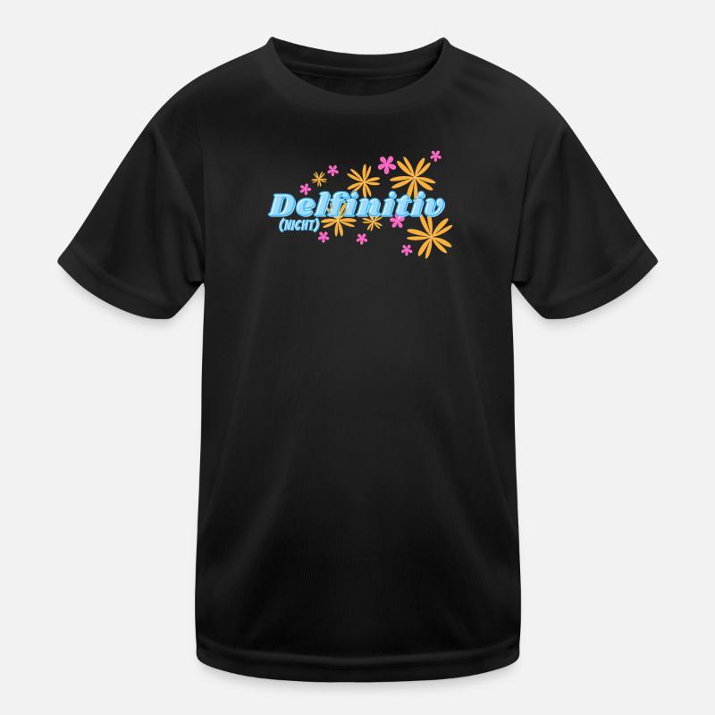 Delfinitiv (nicht) Kinder Funktions-T-Shirt