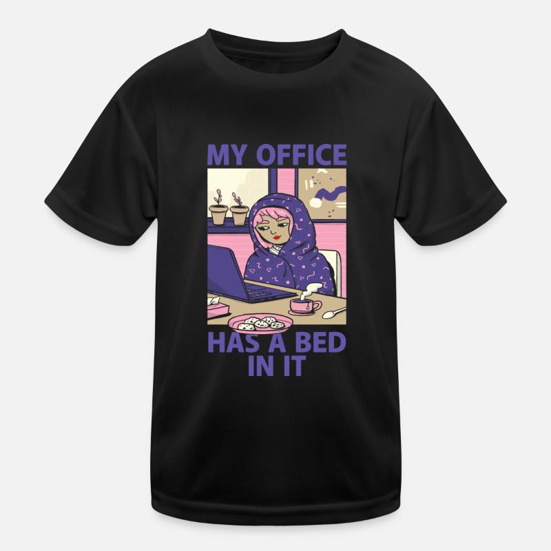 My office has a bed in it - Home Office Humor Kids Functional T-Shirt